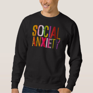 Sweatshirt L'Anxiété Sociale Parfait Pour L'Ambiance Sociale 