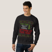 Sweatshirt L'arbre de Noël drôle et moche n'est pas la seule (Devant entier)