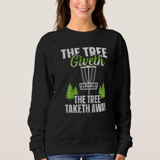 Sweatshirt L'Arbre Donne L'Arbre Enlève Disc Golf (Devant)