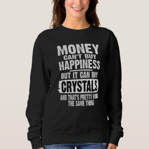 Sweatshirt L'argent ne peut pas acheter le bonheur, mais il p