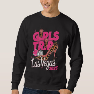Sweatshirt Las Vegas Girls Trip 2025 Vegas Baby Weekend Birth