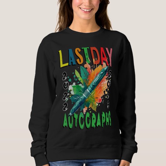 Sweatshirt Last Day Autographs Kindergarten kids graduation 2 (Devant)