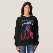 Sweatshirt Latin Dance Music Shoes Lessons Beginner Workout D (Devant entier)