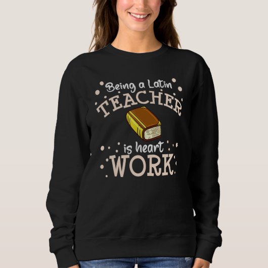Sweatshirt Latin Teacher Rome Language Lesson Student School (Devant)
