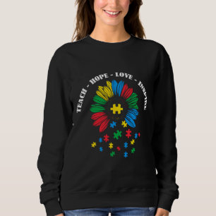 Sweatshirt L'autisme Apprendre l'amour de l'espoir Inspirer