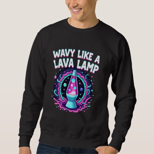 Sweatshirt Lava Lamp Retro Aesthetic Psychedelic Groovy Vibes (Devant)