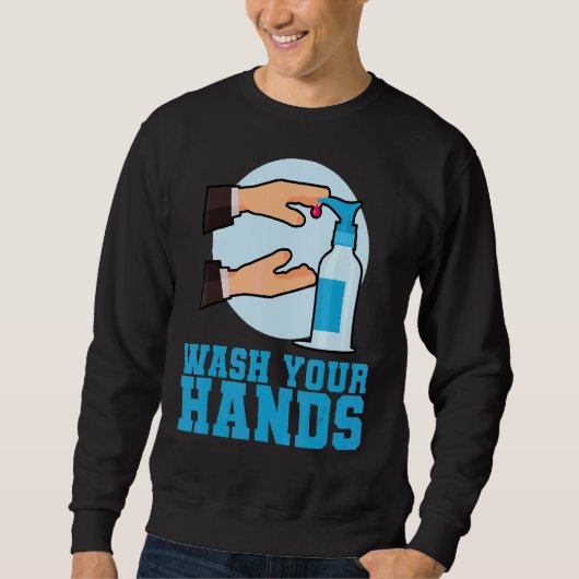 Sweatshirt Lave-toi les mains (Devant)