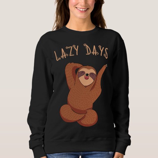 Sweatshirt Lazy Days Sloth (Devant)