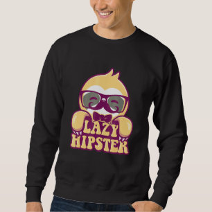 Sweatshirt Lazy Hipster Sloth Mustache Freethinker Nerd Urban