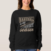 Sweatshirt Le Baseball Est Ma Saison Préférée (Devant)