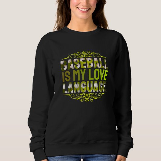 Sweatshirt le baseball est mon langage de l'amour (Devant)
