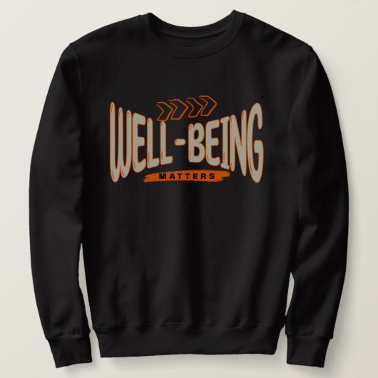 Sweatshirt Le bien-être est important (Design devant)