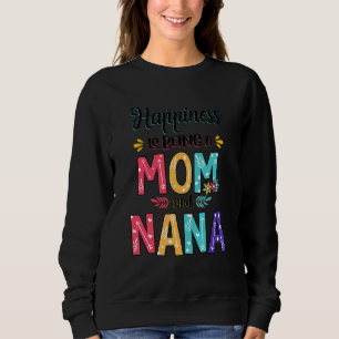 Sweatshirt Le bonheur est d'être une maman et Nana Floral mèr