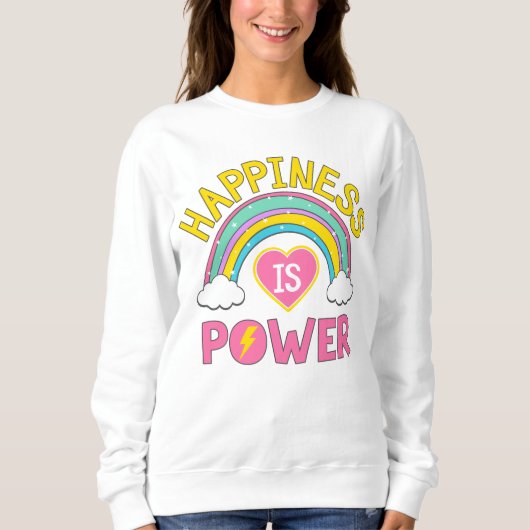 Sweatshirt Le bonheur est Power Rainbow (Devant)