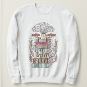 Sweatshirt "Le bonheur est une tasse de café et un bon livre"