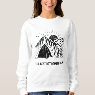 Sweatshirt Le Camping Est Mon Plan De Retraite Campeur Retrai