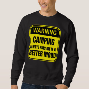Sweatshirt Le Camping Me Met Toujours Dans Une Meilleure Hume
