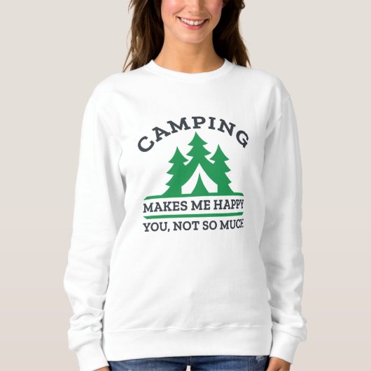 Sweatshirt Le Camping Me Rend Heureux (Devant)