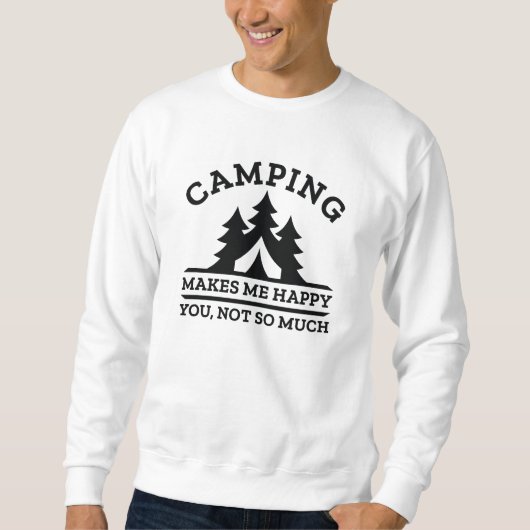 Sweatshirt Le Camping Me Rend Heureux (Devant)