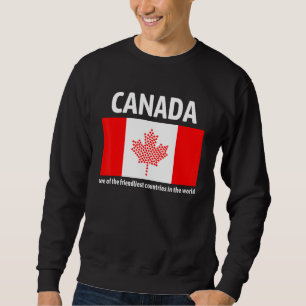 Sweatshirt Le Canada Est L'Un Des Pays Les Plus Aimés Du