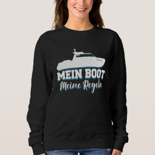 Sweatshirt Le Capitaine de navire dit Mein Boot Mein Règles
