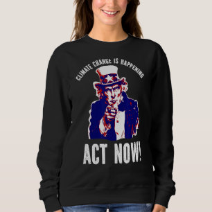 Sweatshirt Le changement climatique est en train de se produi