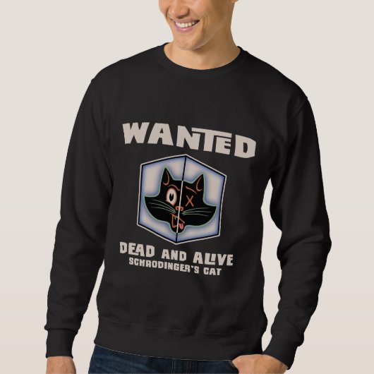 Sweatshirt Le chat de Schrodinger Recherché (Devant)