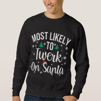 Sweatshirt Le Christ inapproprié le plus probable à Twerk sur