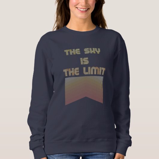 Sweatshirt Le ciel est la limite (Devant)