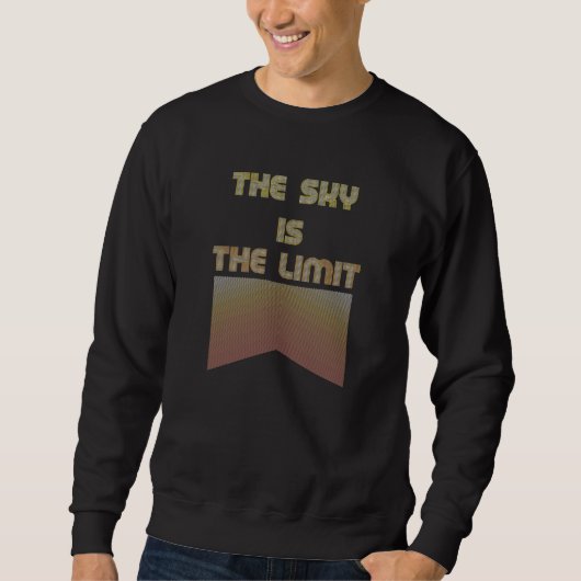 Sweatshirt Le ciel est la limite (Devant)