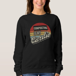 Sweatshirt Le compostage est mon cardio vintage rétro compost