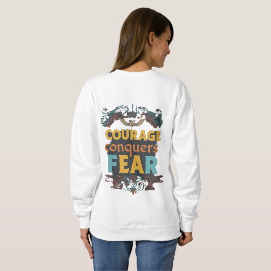 Sweatshirt Le courage conquiert la peur (Dos entier)