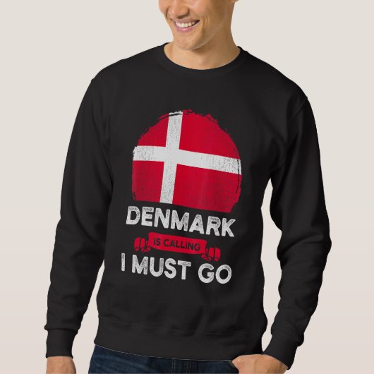 Sweatshirt Le Danemark Dit Que Je Dois Aller Danois Drapeau H (Devant)