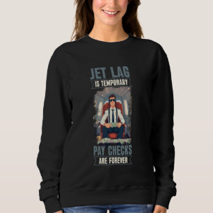 Sweatshirt Le décalage horaire de l'aviation est idéal pour l