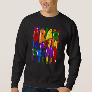 Sweatshirt Le Drag N'est Pas Un Crime LGBT LGBTQ+ Drapeau de