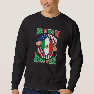 Sweatshirt Le Drapeau Mexicain Pride Américain N'A Pas Peur L