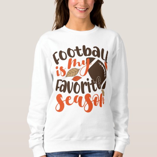 Sweatshirt Le football est ma saison préférée (Devant)