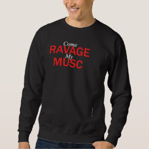 Sweatshirt Le Fume vient ravager mes muscles
