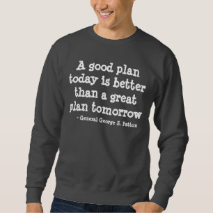 Sweatshirt Le Général Patton Quote