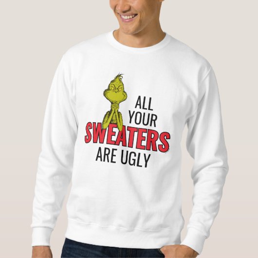 Sweatshirt Le Grinch | Tous vos pulls sont laids (Devant)