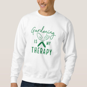 Sweatshirt Le jardinage est ma thérapie