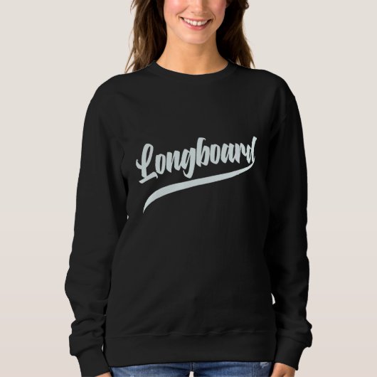 Sweatshirt Le Longboard est le meilleur (Devant)