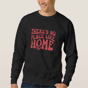 Sweatshirt Le Magicien d'Oz Il n'y a pas d'endroit comme la m