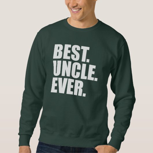 Sweatshirt Le meilleur. Oncle. Jamais. (vert) (Devant)