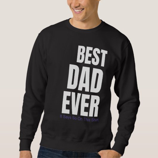 Sweatshirt Le Meilleur Papa Dit Ça (Devant)