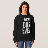 Sweatshirt Le Meilleur Papa Dit Ça (Devant entier)