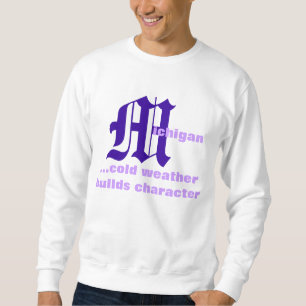Sweatshirt Le Michigan + temps froid