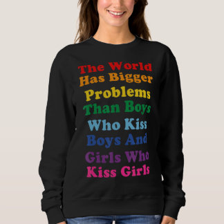 Sweatshirt Le Monde A De Plus Gros Problèmes Lgbt Community G