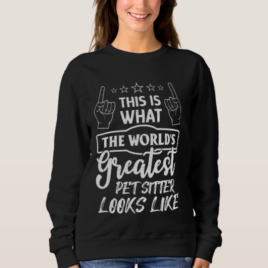 Sweatshirt Le Monde Est Le Plus Grand Animal Sitter Pet Walke (Devant)