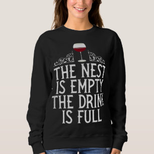 Sweatshirt Le Nid Est Vide Le Boisson Est Plein Vide Nester G